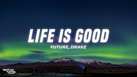 future lyrics|Future – Life Is Good Lyrics .